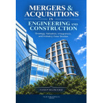 MERGERS & ACQUISITIONS IN ENGINEERING AND CONSTRUCTION Strategy, Valuation, Integration, and Industry Case Studies (VAHAP SELİM EKŞİ) MERGERS & ACQUISITIONS IN ENGINEERING AND CONSTRUCTION Strategy, Valuation, Integration, and Industry Case Studies (VAHAP SELİM EKŞİ)
