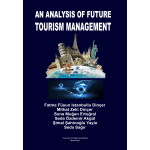 AN ANALYSIS OF FUTURE TOURISM MANAGEMENT AN ANALYSIS OF FUTURE TOURISM MANAGEMENT