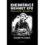 DEMİRCİ MEHMET EFE - DENİZLİ BASKINI (HÜSAMETTİN ATAMAN)