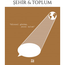 ŞEHİR VE TOPLUM (Şehir & Toplum Dergisi, Sayı: 28 Mayıs-Ağustos 2024)